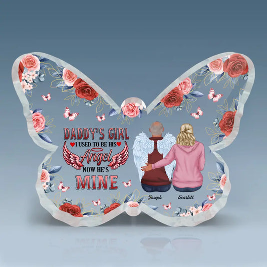 Personalized Butterfly Acrylic Plaque - Gift For Father - I Used To Be His Angel Now He's Mine