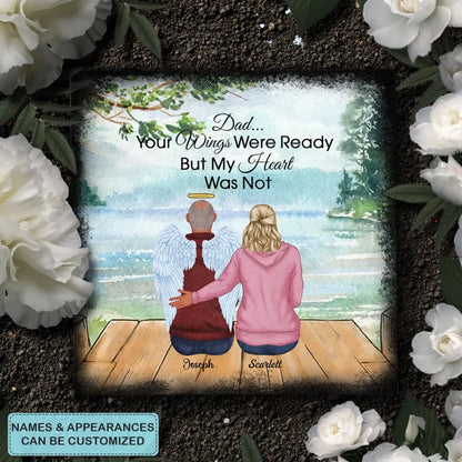Pesonalized Square Garden Stone - Your Wings Were Ready - Memorial Gift, Gift For Mom And Dad WRND011