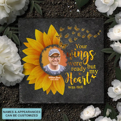 Personalized Square Garden Stone - Your Wings Were Ready - Memorial Gift, Gift For Mom And Dad WRND010
