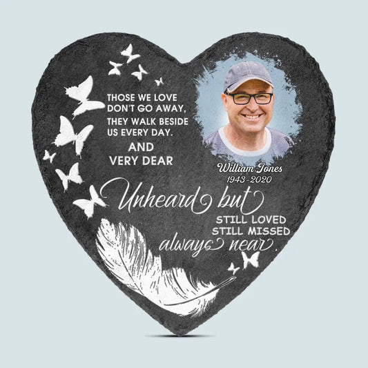 Personalized Heart Garden Stone - Those We Love Don't Go Away - Memorial Gift, Gift For Mom And Dad