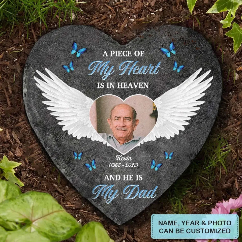 Personalized Heart Garden Stone - A Piece Of My Heart - Memorial Gift, Gift For Mom And Dad WRND010