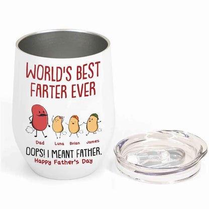 Personalized Wine Tumbler  - World's Best Farter Ever I Mean Father Funny - Gift For Father's Day