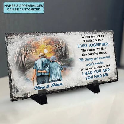 Personalized Memorial Slate Plaque - When We Get To The End - Memorial Gift, Gift For Family WRND010