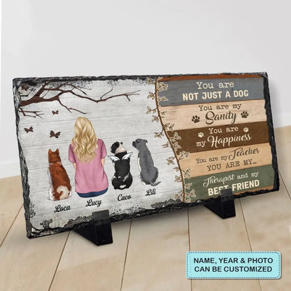 Personalized Slate Plaque - You Are Not Just A Dog - Memorial Gift, Dog Memorial, Gift For Dog's Lover WRND011
