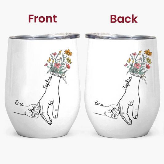 Personalized Wine Tumbler - Holding Mom's Hand - Gift For Mom, Gift For Mother's Day, Gift For Family