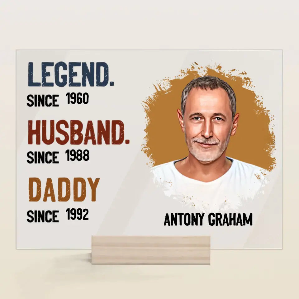 Personalized Acrylic Plaque _ Legend Husband Daddy- Gift For Dad, Gift For Family