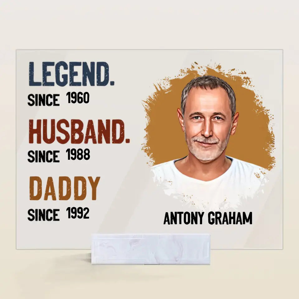 Personalized Acrylic Plaque _ Legend Husband Daddy- Gift For Dad, Gift For Family