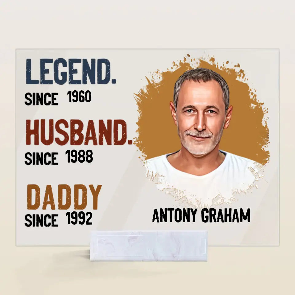 Personalized Acrylic Plaque _ Legend Husband Daddy- Gift For Dad, Gift For Family