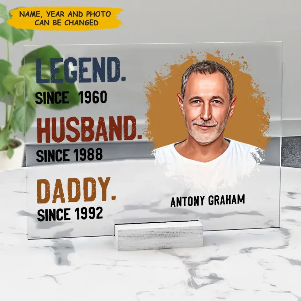 Personalized Acrylic Plaque _ Legend Husband Daddy- Gift For Dad, Gift For Family