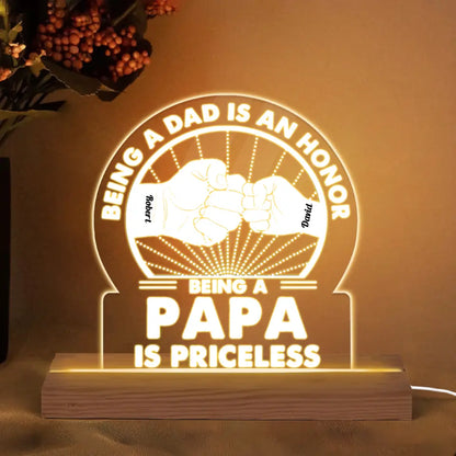 Personalized 3D LED Light Night Wooden Base - Being A Dad Is An Honor - Gift For Dad, Gift For Grandpa, Father's Day Gift - WRND010