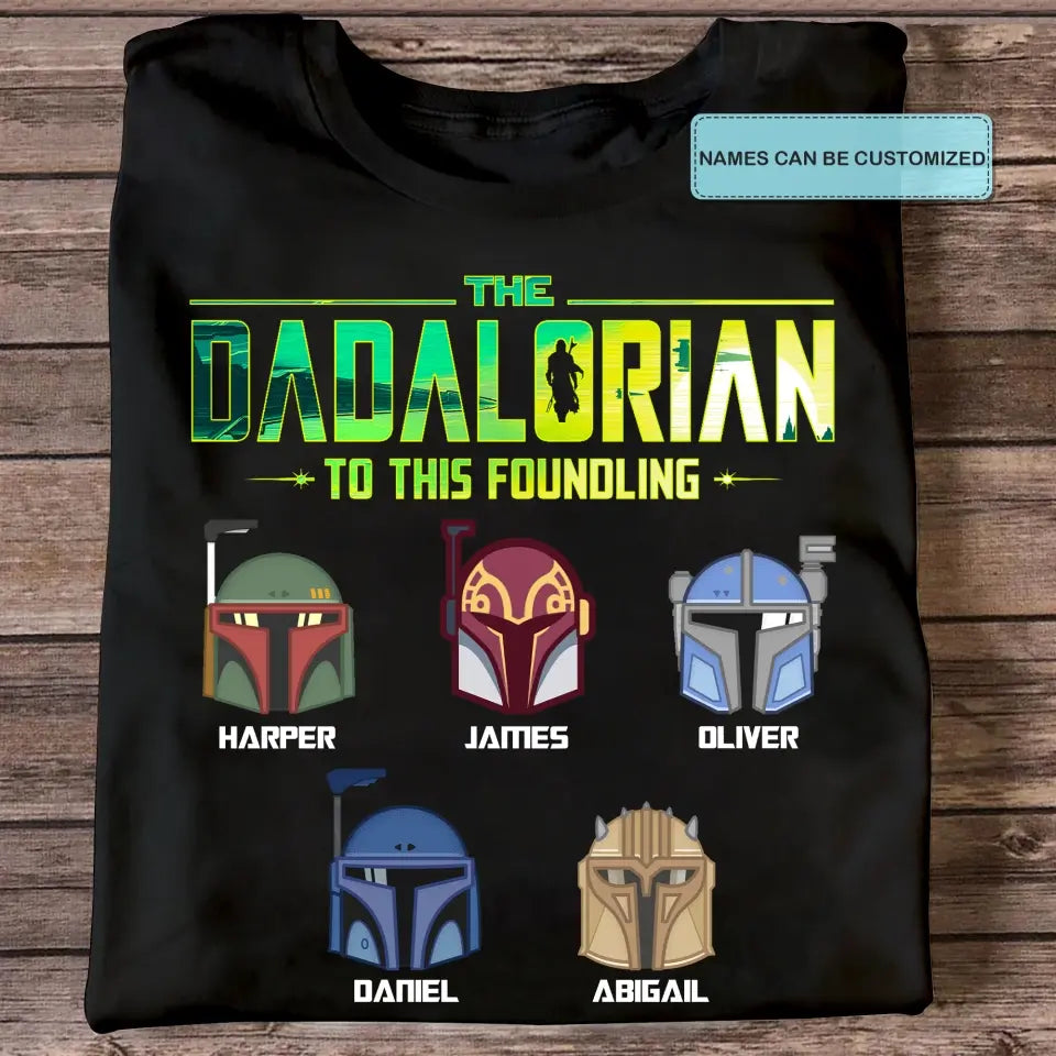 Personalized T-shirt - Father's Day, Birthday Gift For Dad, Grandpa - Dadalorian