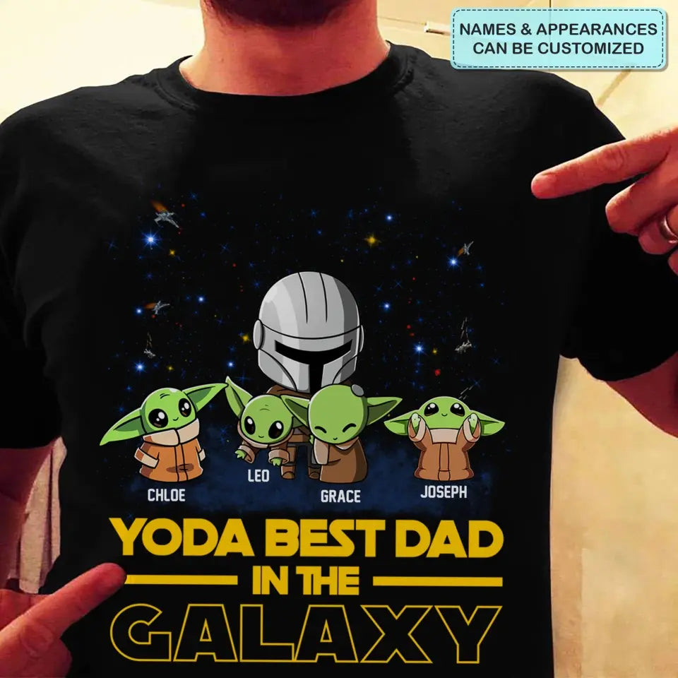 Personalized T-shirt - Father's Day, Birthday Gift For Dad, Grandpa - Best Dad In The Galaxy