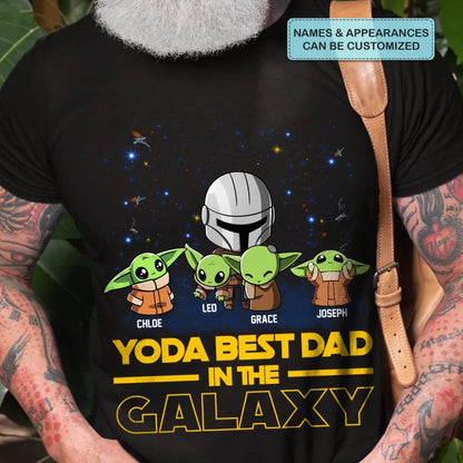 Personalized T-shirt - Father's Day, Birthday Gift For Dad, Grandpa - Best Dad In The Galaxy