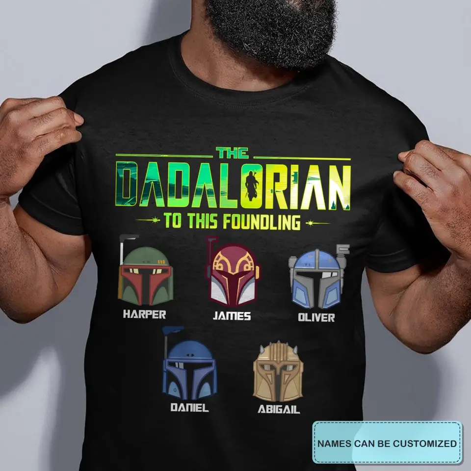 Personalized T-shirt - Father's Day, Birthday Gift For Dad, Grandpa - Dadalorian