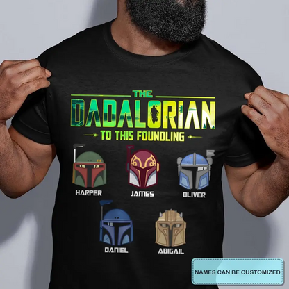 Personalized T-shirt - Father's Day, Birthday Gift For Dad, Grandpa - Dadalorian