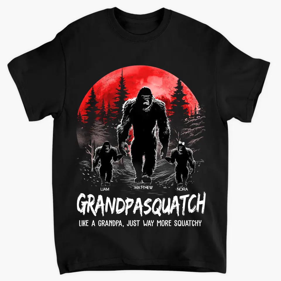 Personalized T-shirt - Father's Day, Birthday Gift For Dad, Grandpa - Grandpasquatch