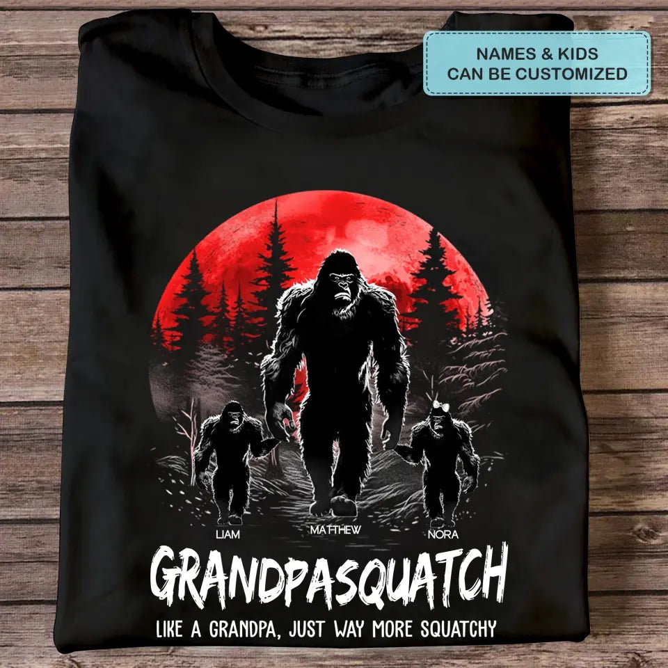 Personalized T-shirt - Father's Day, Birthday Gift For Dad, Grandpa - Grandpasquatch