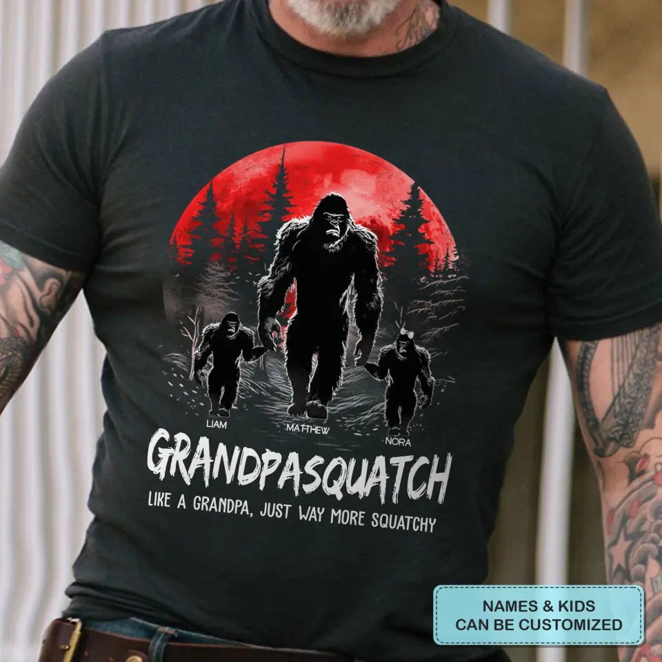 Personalized T-shirt - Father's Day, Birthday Gift For Dad, Grandpa - Grandpasquatch