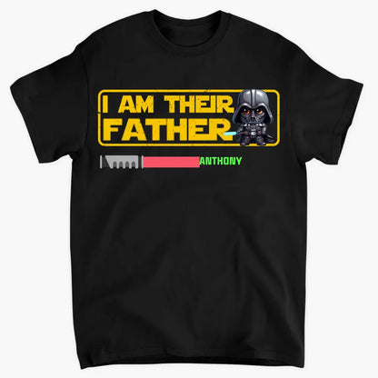 Personalized T-shirt - Mother's Day, Father's Day, Birthday Gift For Dad, Grandpa, Mom, Grandma, Aunt, Husband, Father-in-law, Mother-in-law, Brother, Sister - I Am Their Father