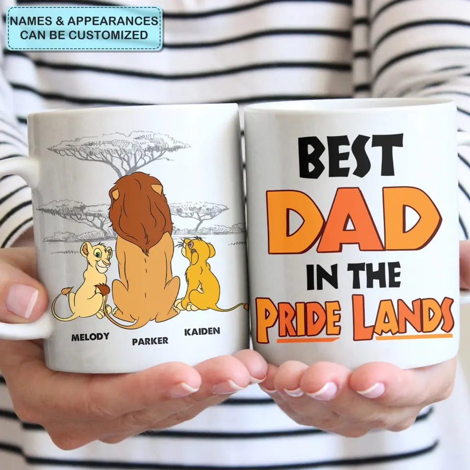 Personalized White Mug - Father's Day Gift For Dad, Grandpa - The Best Dad In The Pride Lands