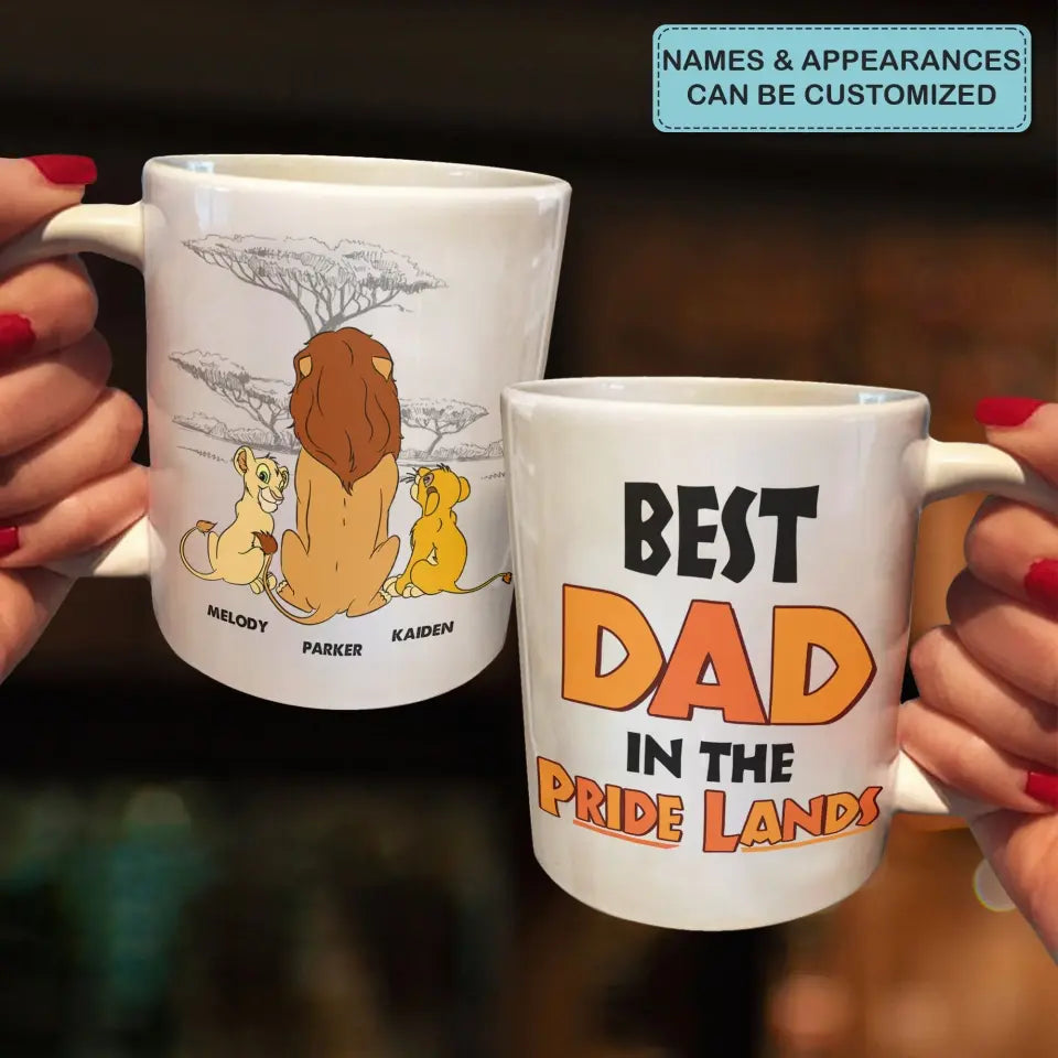 Personalized White Mug - Father's Day Gift For Dad, Grandpa - The Best Dad In The Pride Lands