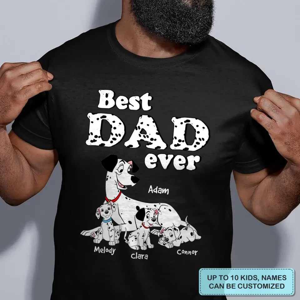 Personalized T-shirt - Father's Day, Birthday Gift For Dad, Grandpa - Best Dad Ever