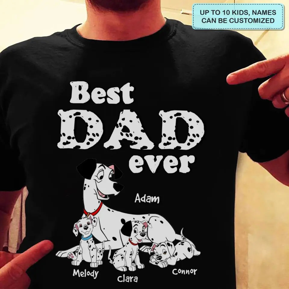 Personalized T-shirt - Father's Day, Birthday Gift For Dad, Grandpa - Best Dad Ever