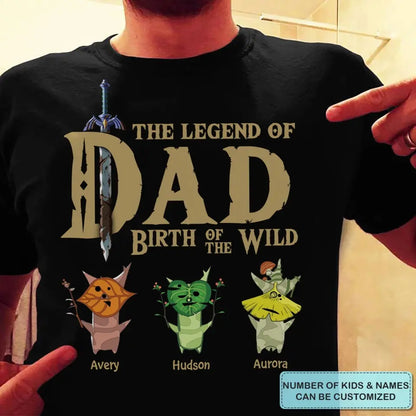 Personalized T-shirt - Father's Day, Birthday Gift For Dad - The Dad Legend