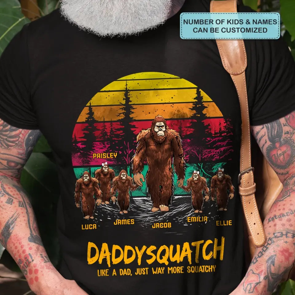 Personalized T-shirt - Father's Day, Birthday Gift For Dad, Grandpa - Daddysquatch