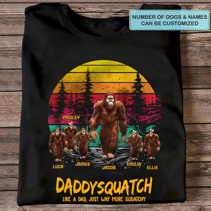 Personalized T-shirt - Father's Day, Birthday Gift For Dad, Grandpa - Daddysquatch