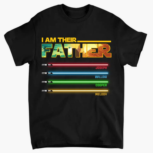 Personalized Custom T-shirt - Father's Day, Birthday Gift For Dad, Grandpa - I Am Their Father