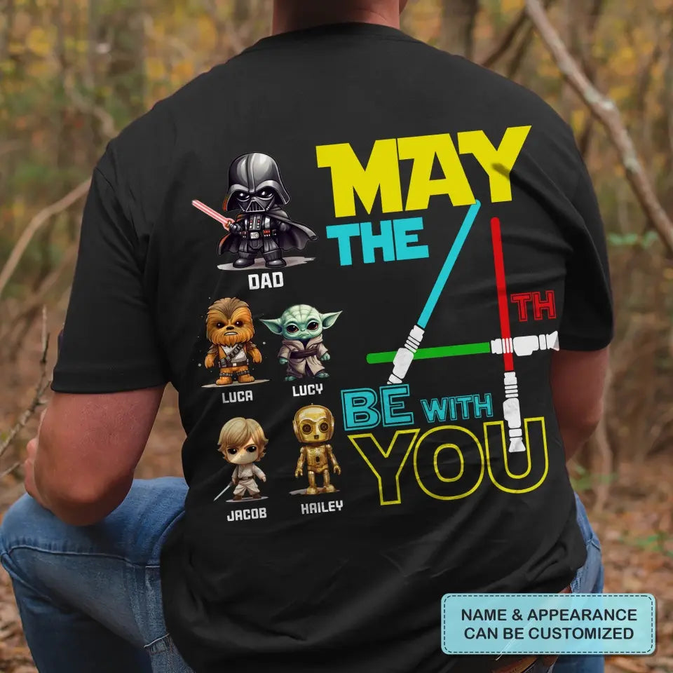 Personalized Custom T-shirt - Father's Day, Birthday Gift For Dad, Grandpa - May The 4th Be With You