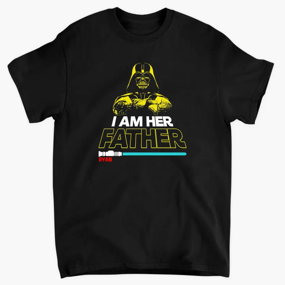 Personalized Custom T-shirt - Father's Day, Birthday Gift For Dad, Grandpa - I Am Their Father