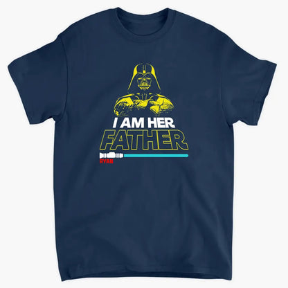 Personalized Custom T-shirt - Father's Day, Birthday Gift For Dad, Grandpa - I Am Their Father