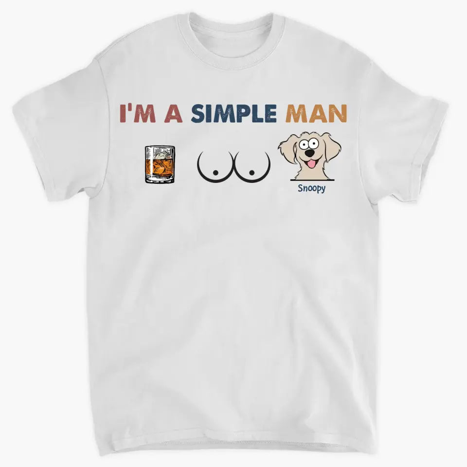 Personalized Custom T-shirt - Gift For Dog Lover, Dog Dad - I'm A Simple Man