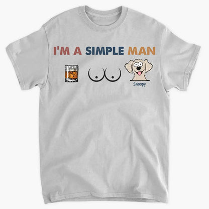 Personalized Custom T-shirt - Gift For Dog Lover, Dog Dad - I'm A Simple Man