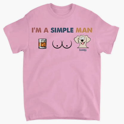 Personalized Custom T-shirt - Gift For Dog Lover, Dog Dad - I'm A Simple Man