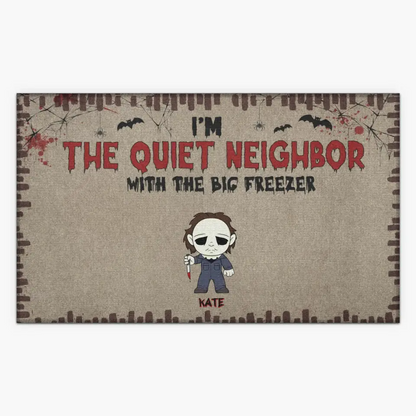 We're The Quite Neighbor - Personalized Custom Doormat - Halloween Gift For Family Members