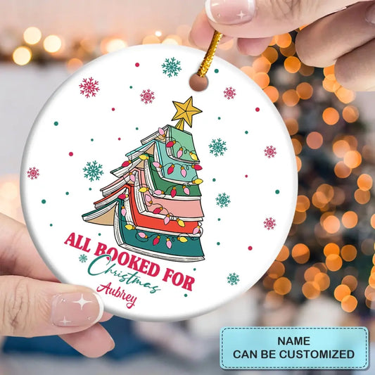 Personalized Round Ceramic Ornament - Gift For Reading Lovers - All Booked For Christmas