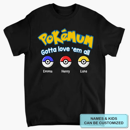 Pokemum- Personalized Custom T-shirt - Mother's Day, Gift For Mom, Family Members