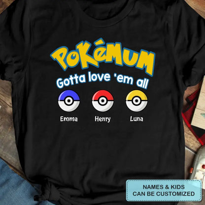 Pokemum- Personalized Custom T-shirt - Mother's Day, Gift For Mom, Family Members