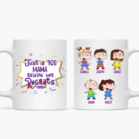 Just A 90s Mama Raising Her Rugrats - Personalized Custom White Mug - Gift For Family Members