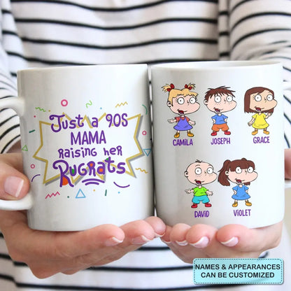 Just A 90s Mama Raising Her Rugrats - Personalized Custom White Mug - Gift For Family Members