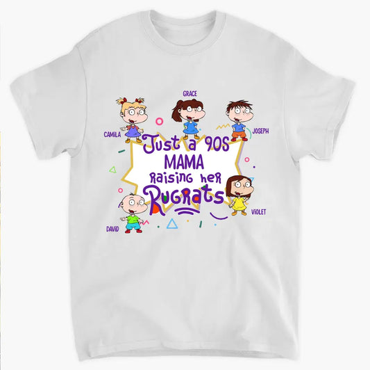 Just A 90s Mama Raising Her Rugrats - Personalized Custom T-shirt - Mother's Day Gift For Mom, Family Member