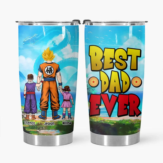 Best Dad Ever - Personalized Custom Tumbler - Father's Day, Birthday For Dad, Family Members