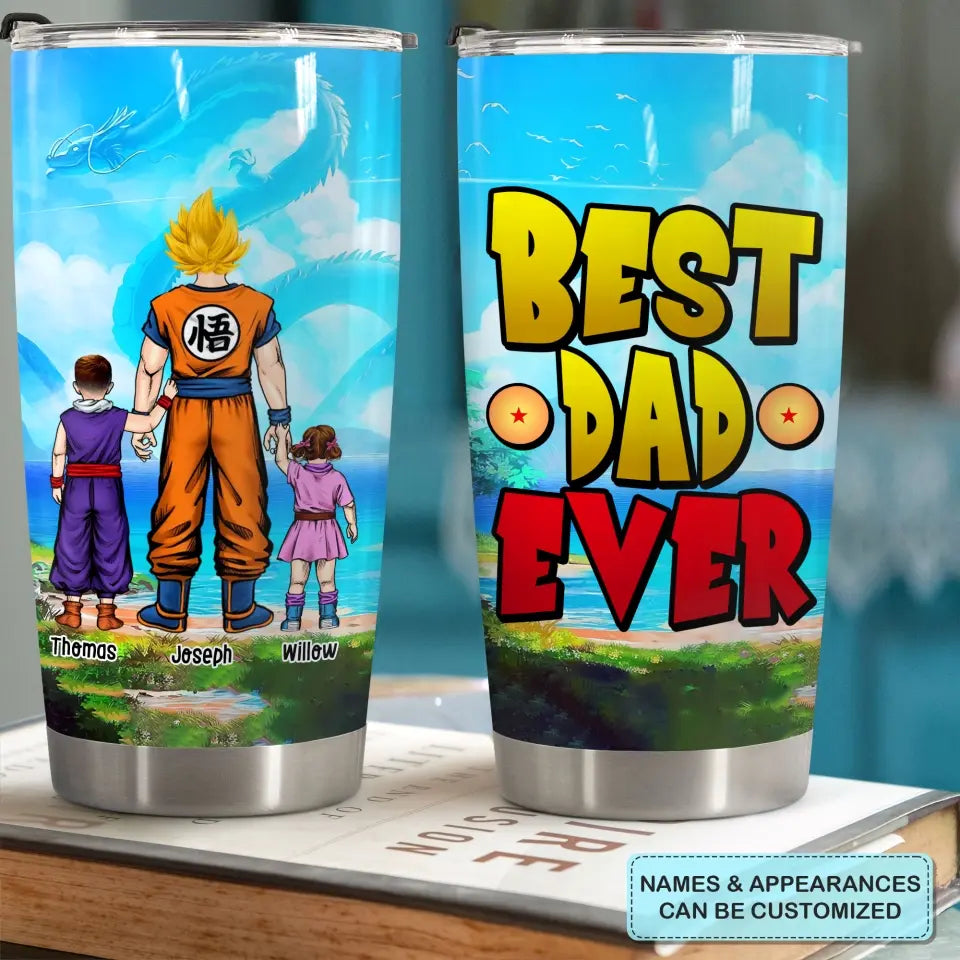 Best Dad Ever - Personalized Custom Tumbler - Father's Day, Birthday For Dad, Family Members