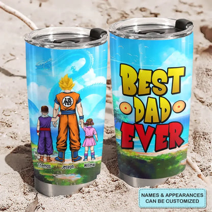 Best Dad Ever - Personalized Custom Tumbler - Father's Day, Birthday For Dad, Family Members