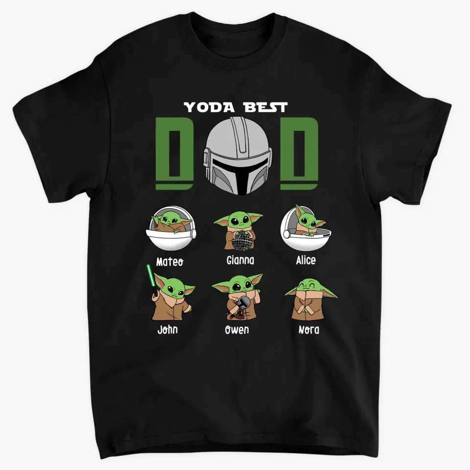 Yoda Best Dad - Personalized Custom T-shirt - Father's Day, Birthday Gift For Dad, Family Members