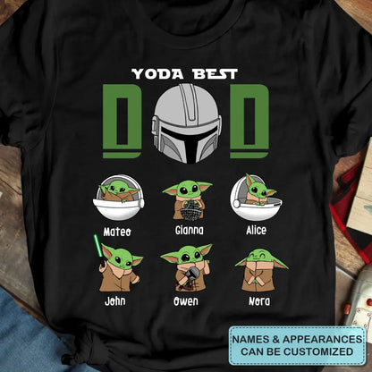 Yoda Best Dad - Personalized Custom T-shirt - Father's Day, Birthday Gift For Dad, Family Members