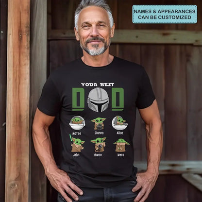 Yoda Best Dad - Personalized Custom T-shirt - Father's Day, Birthday Gift For Dad, Family Members